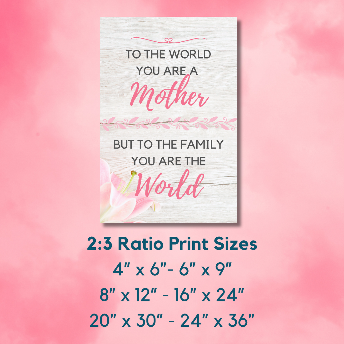 Mother You Are the World Wall Art Mother's Day Gift for Mom (unlimited print options)