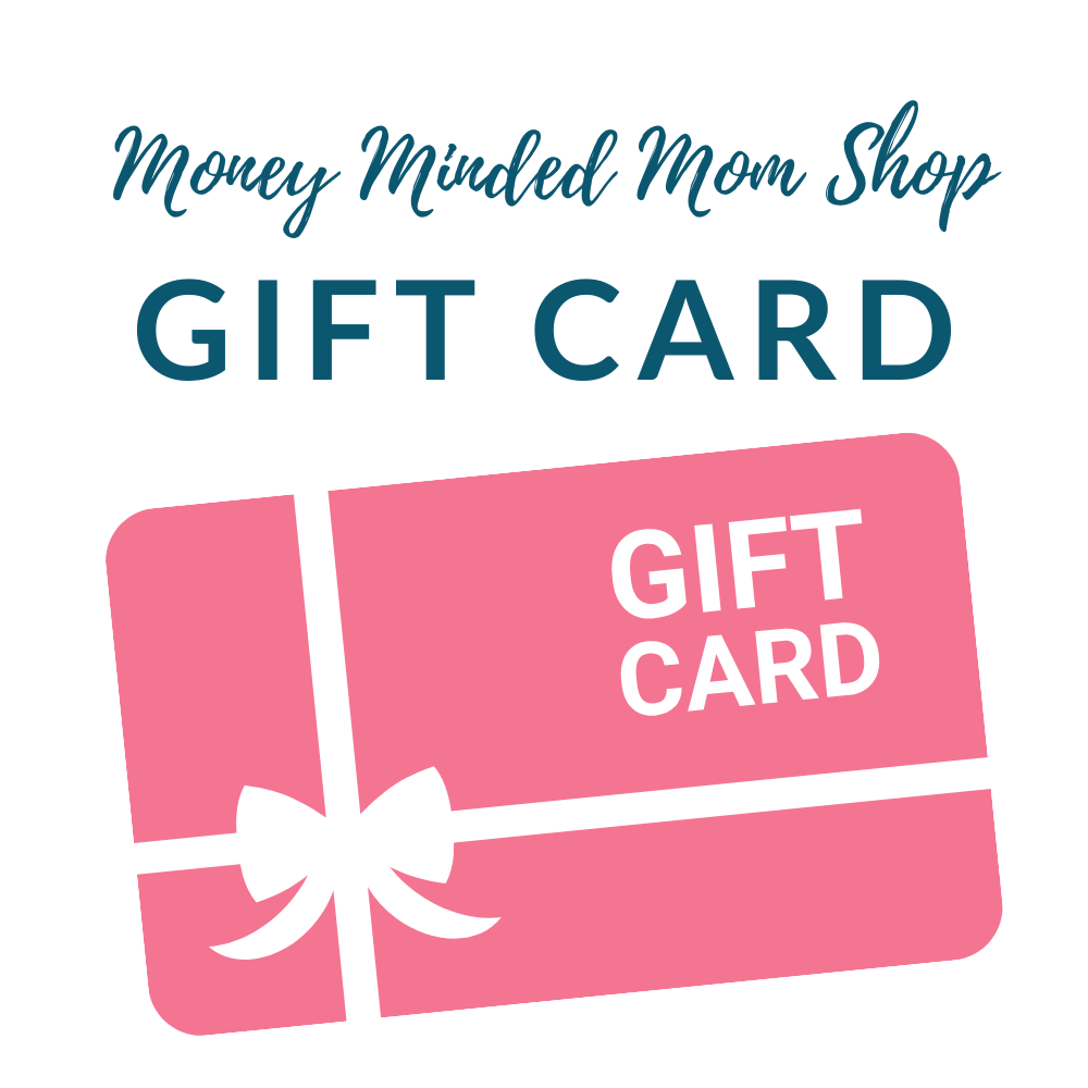 Money Minded Mom Shop GIFT CARD